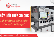 Máy uốn thép 3D CNC chính xác cao - Giải pháp tự động hóa sản xuất hiệu quả