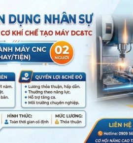 Tuyển dụng nhân viên vận hành máy phay , tiện CNC 